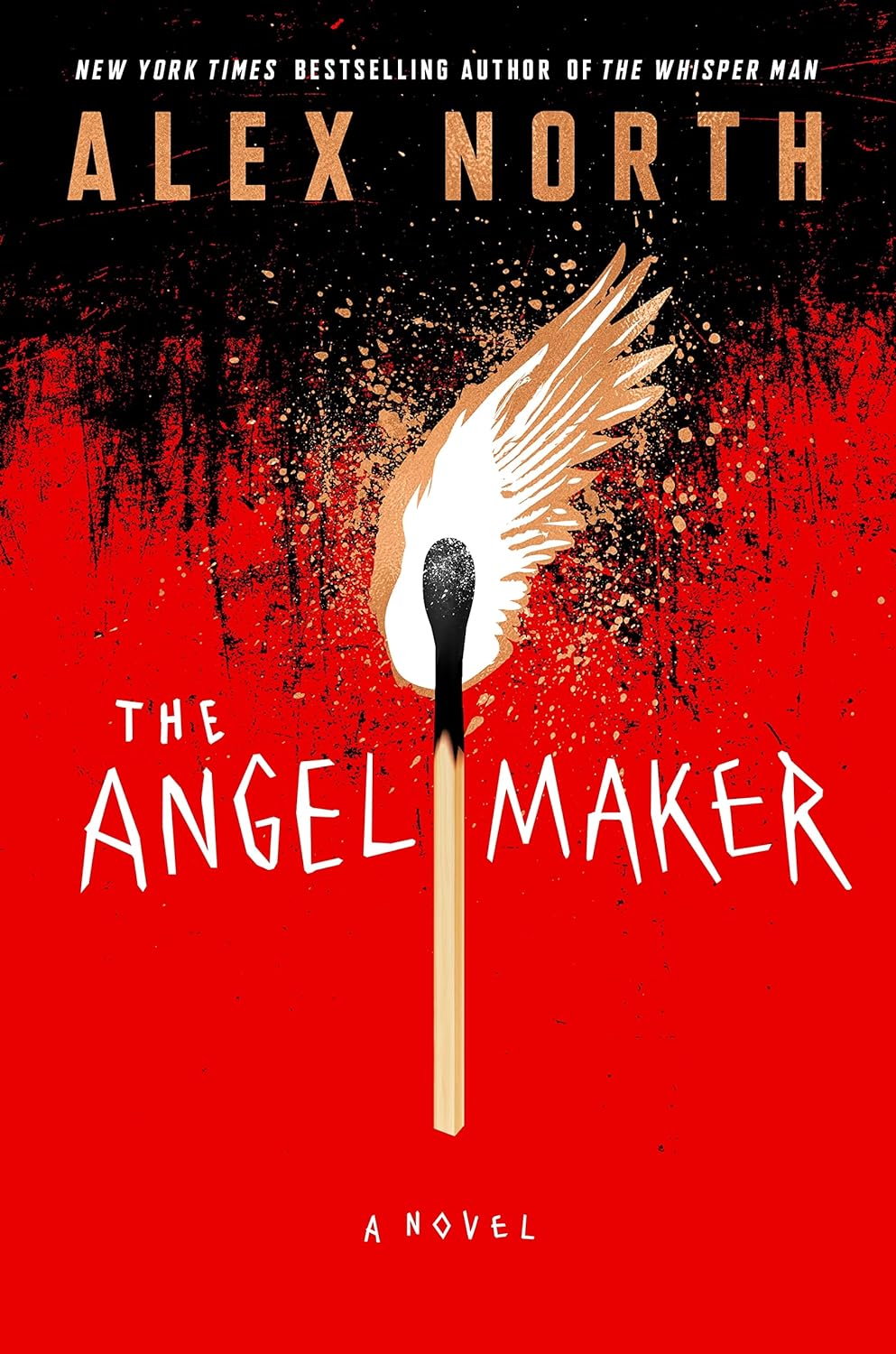 The Angel Maker_ A Novel - Alex North