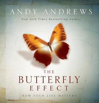 The Butterfly Effect - Andy Andrews