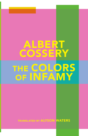 The Colors of Infamy - Albert Cossery