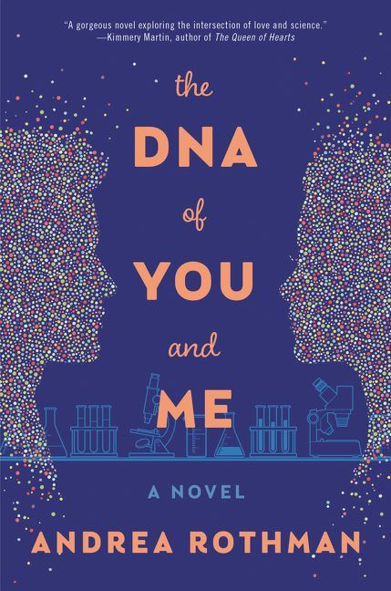 The DNA of You and Me - Andrea Rothman