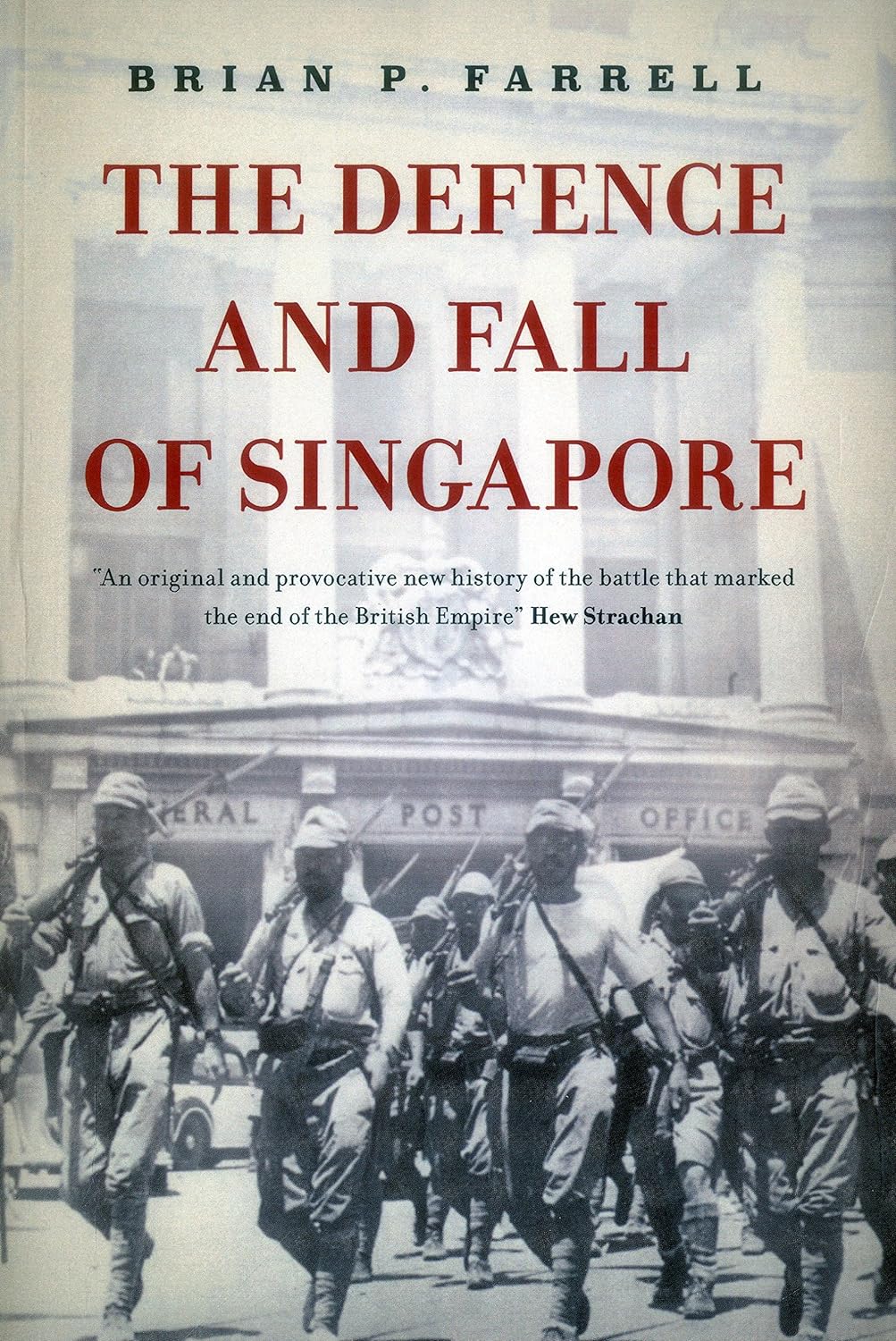 The Defence And Fall Of Singapore