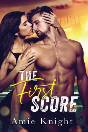The First Score_ A Best Friend' - Amie Knight