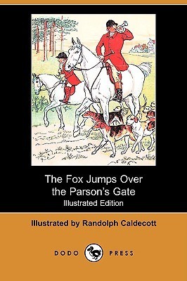 The Fox Jumps Over The Parson's Gate