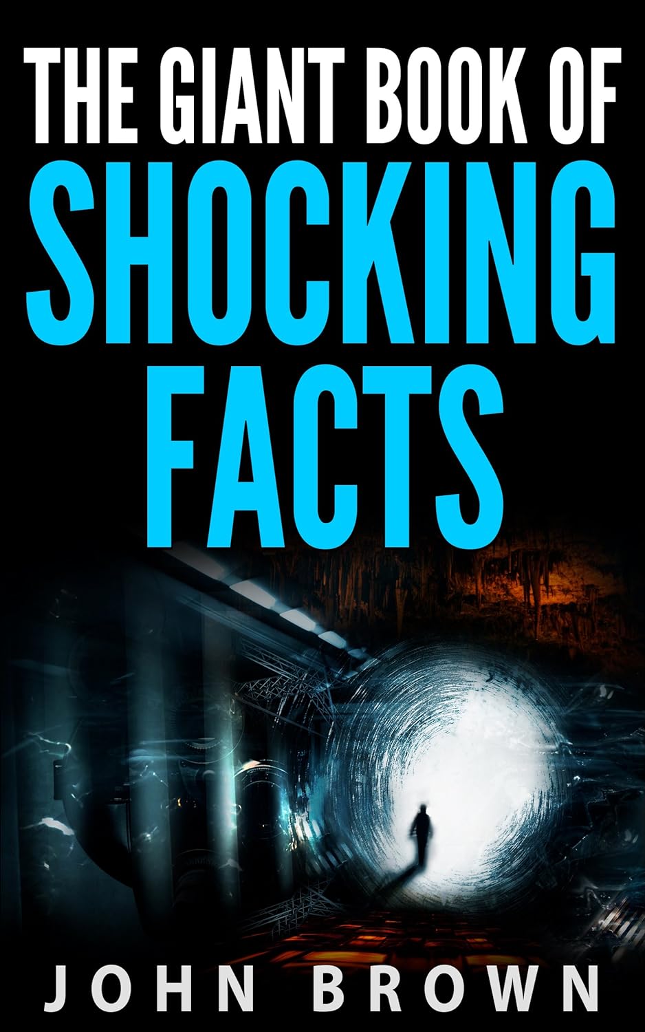 The Giant Book of Shocking Facts