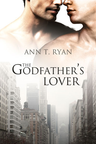 The Godfather's Lover - Ann T. Ryan