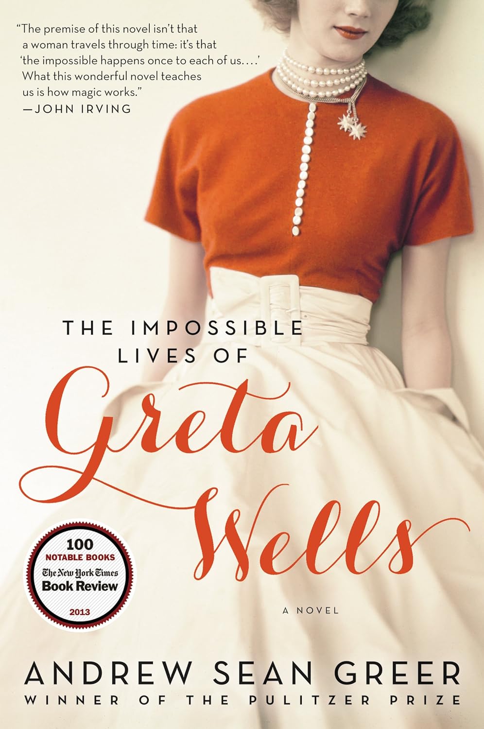 The Impossible Lives of Greta W - Andrew Sean Greer