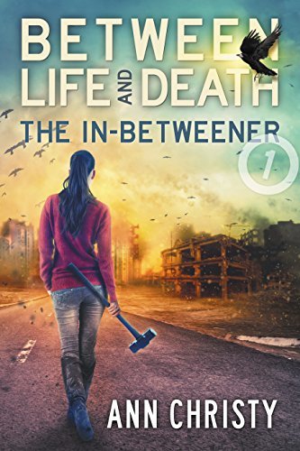 The In-Betweener (Between Life - Ann Christy