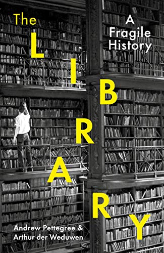 The Library - Andrew Pettegree
