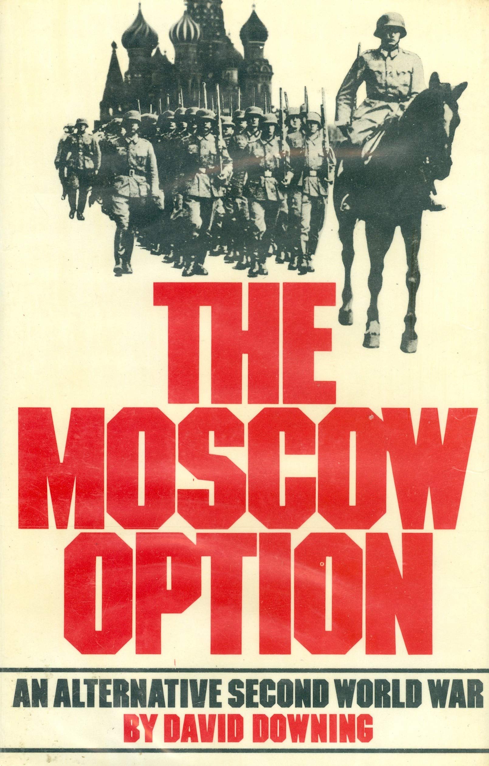 The Moscow option