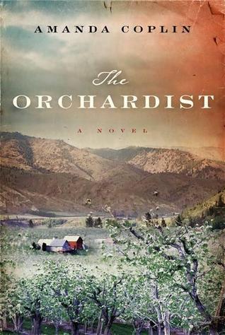 The Orchardist - Amanda Coplin