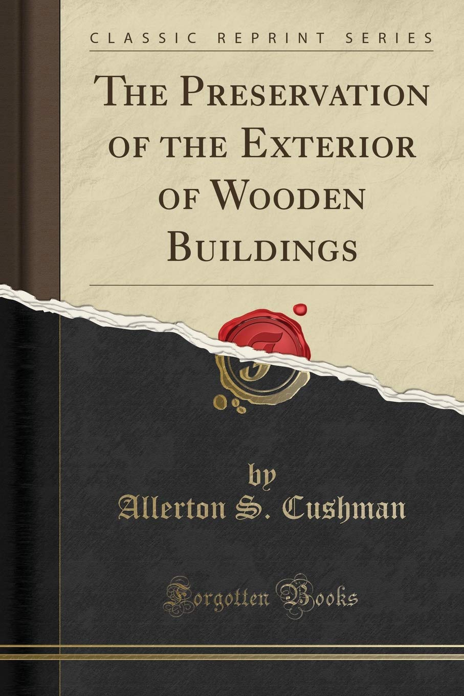 The Preservation of the Exterio - Allerton S. Cushman