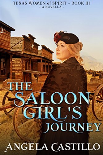 The Saloon Girl's Journey (Texa - Angela Castillo