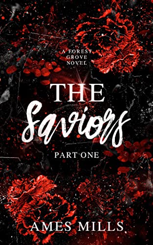 The Saviors_ Part one (Forest G - Ames Mills