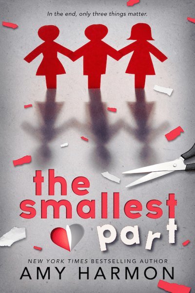 The Smallest Part - Amy Harmon