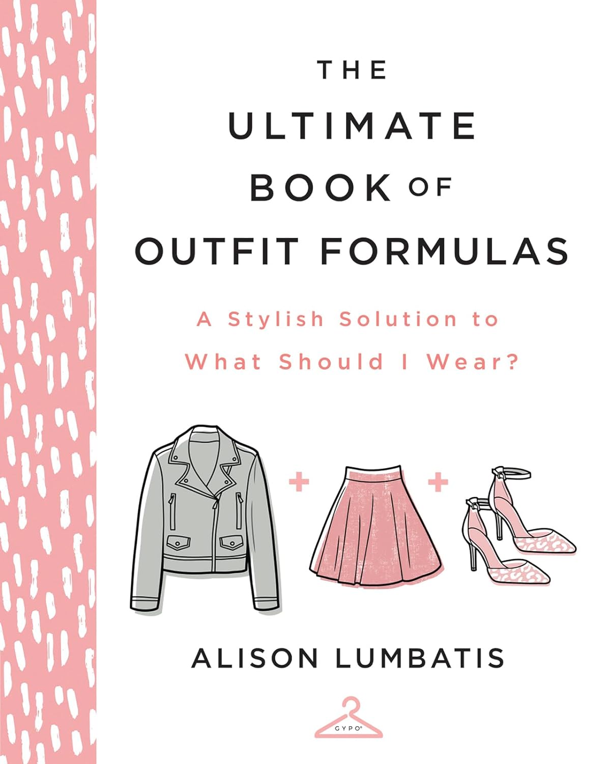 The Ultimate Book of Outfit For - Alison Lumbatis