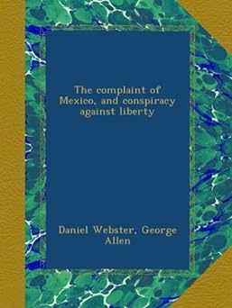 The complaint of Mexico, and conspiracy against liberty