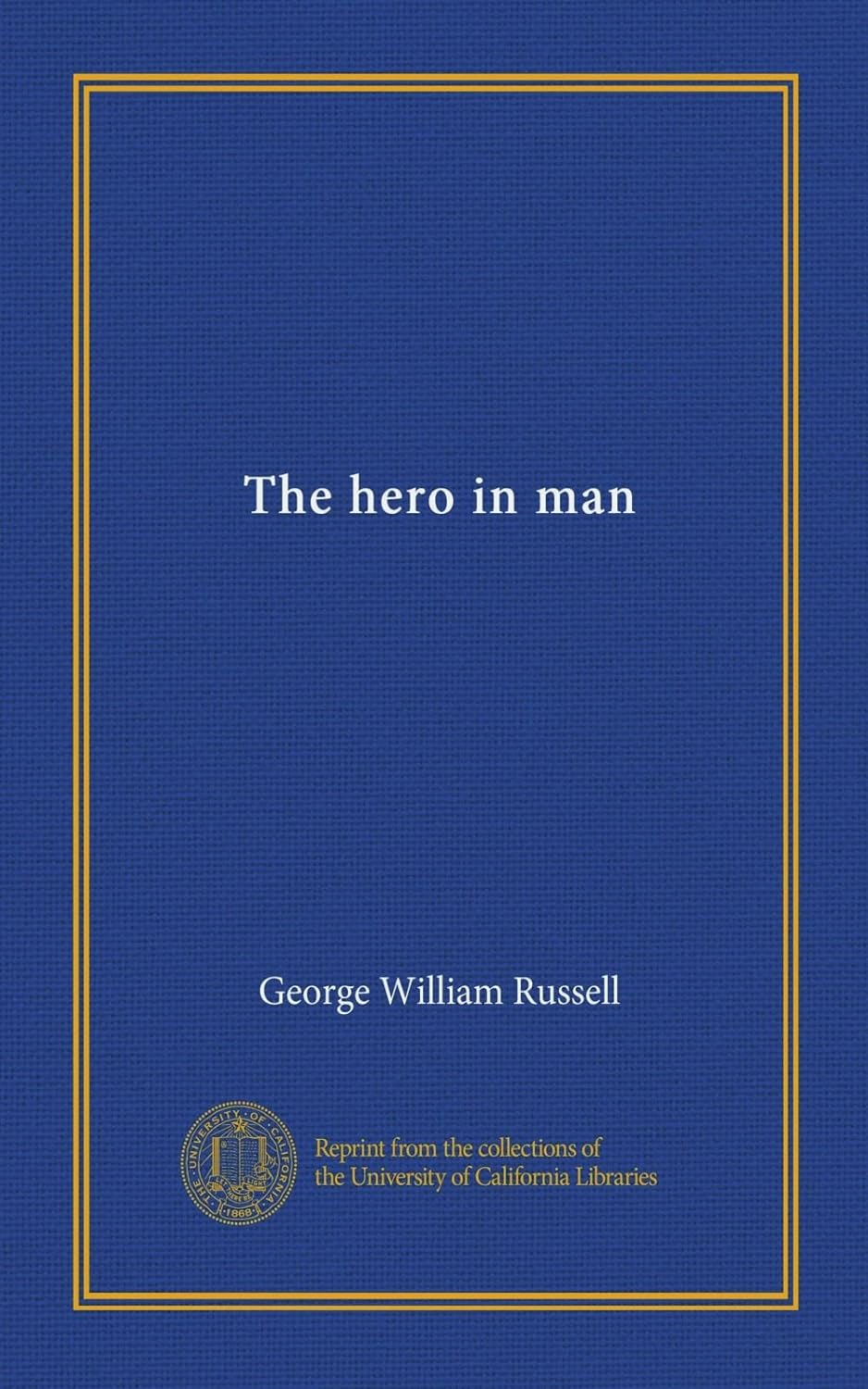 The hero in man