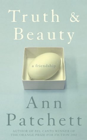 Truth & beauty_ a friendship - Ann Patchett