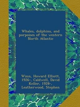 Whales, dolphins, and porpoises of the western North Atlantic