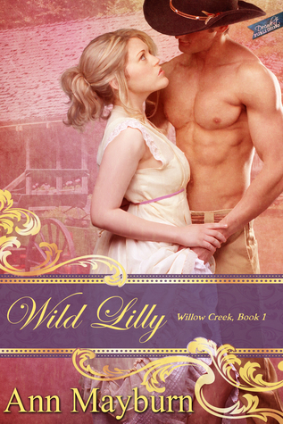 Wild Lilly - Ann Mayburn