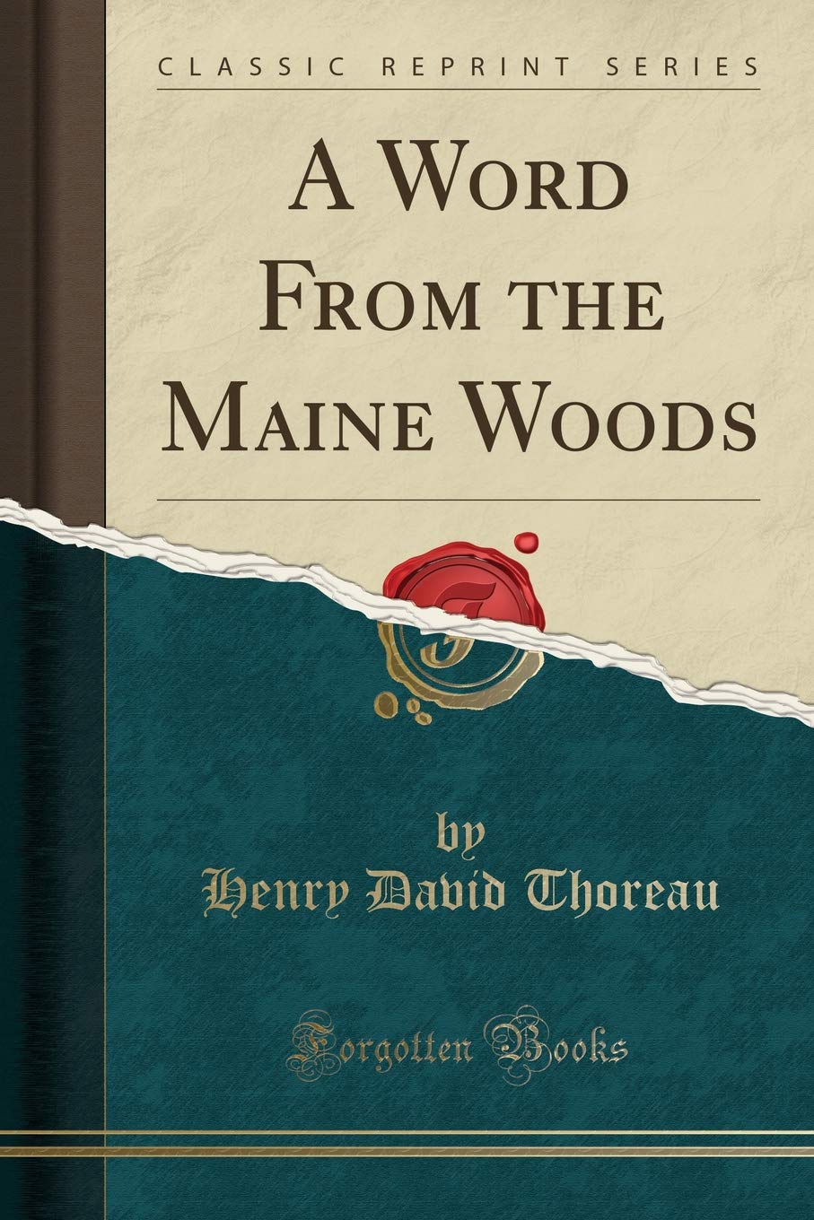 A Word From the Maine Woods