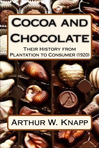 Cocoa and Chocolate - Arthur W Knapp