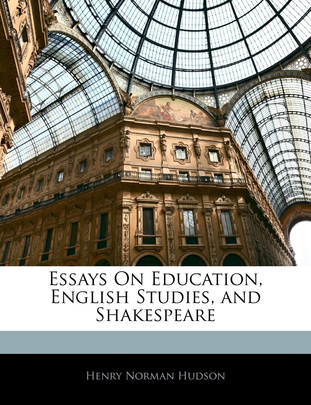 Essays on Education, English Studies, and Shakespeare