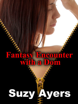 Fantasy Encounter with a Dom