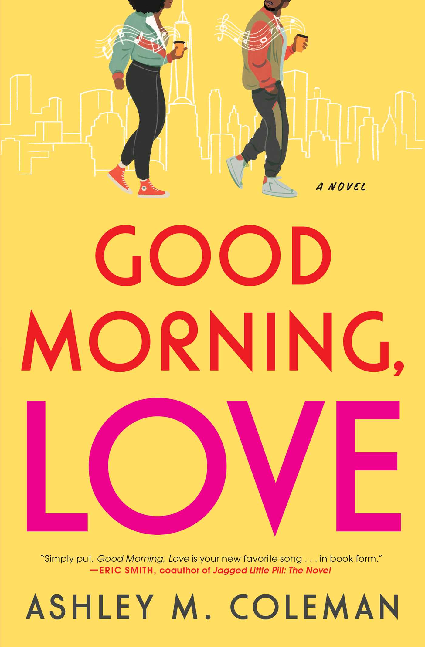 Good Morning, Love_ A Novel - Ashley M. Coleman
