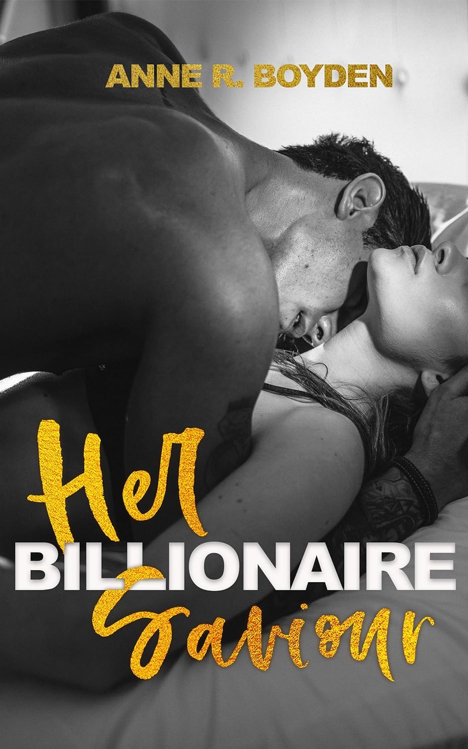 Her Billionaire Saviour - Anne R. Boyden