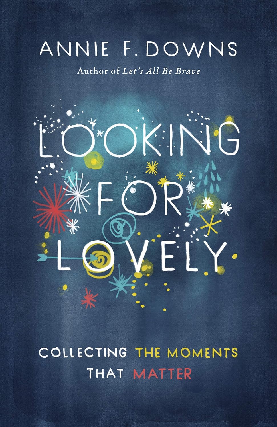 Looking for Lovely - Annie F. Downs