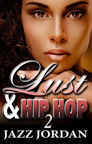 Lust and Hip Hop 2