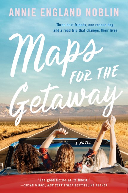 Maps for the Getaway - Annie England Noblin