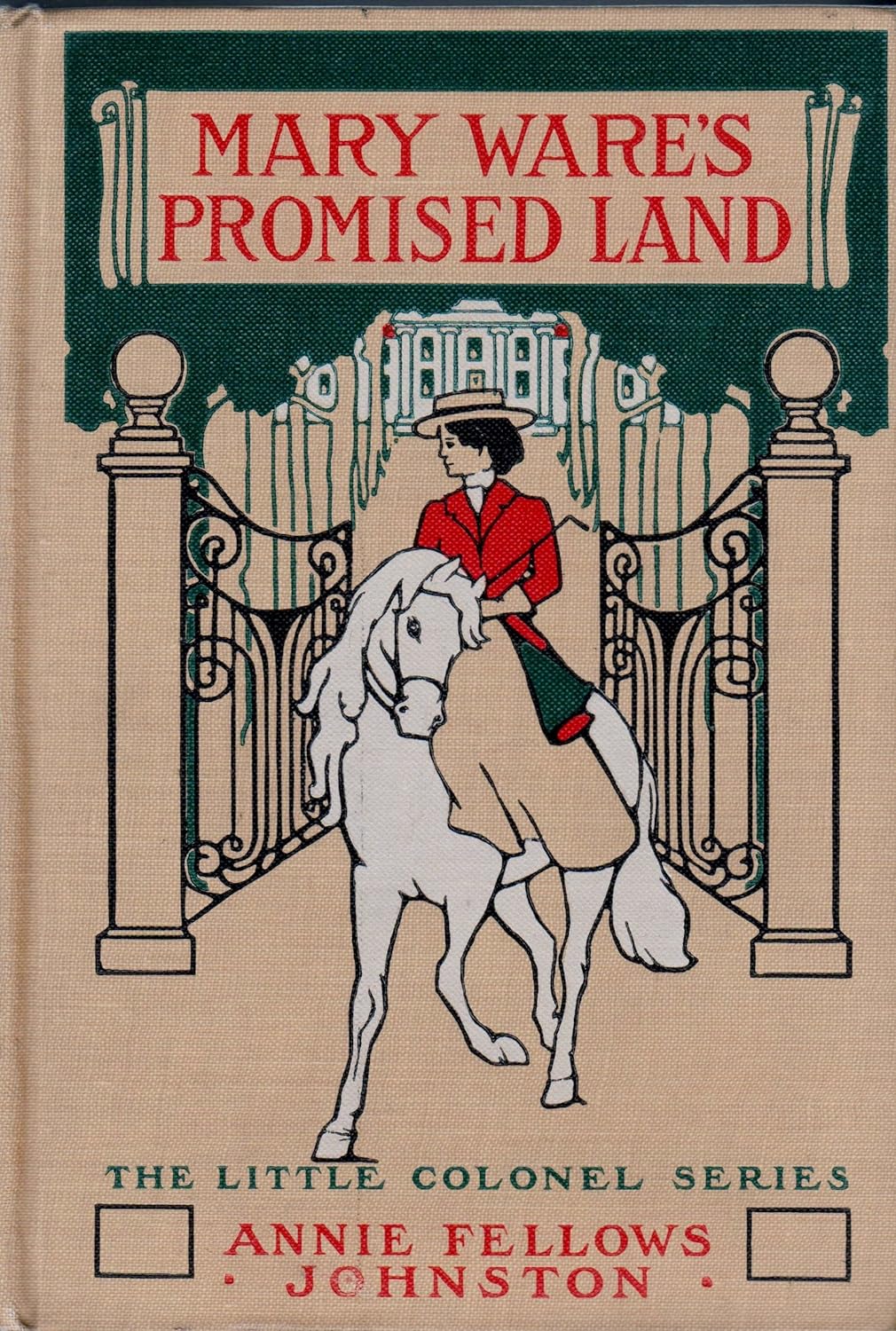 Mary Ware's Promised Land - Annie Fellows Johnston
