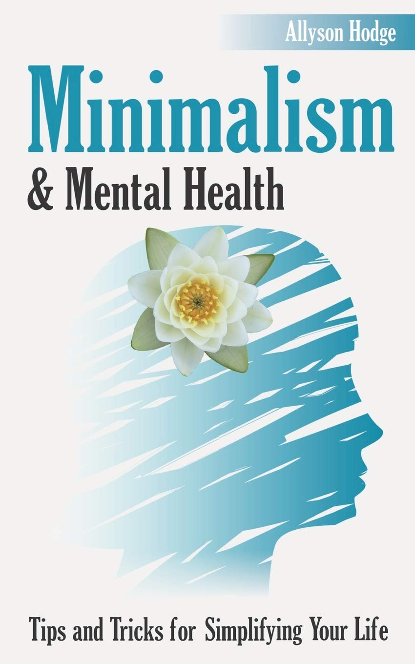 Minimalism and Mental Health