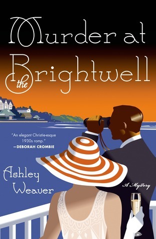 Murder at the Brightwell_ A Mys - Ashley Weaver