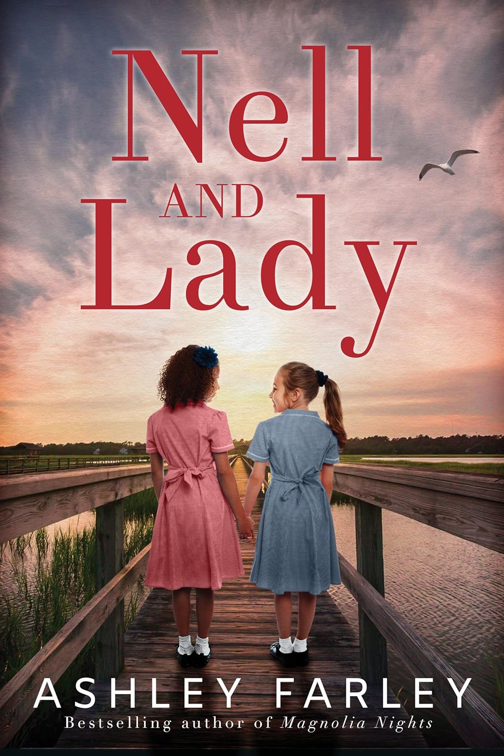 Nell and Lady_ A Novel - Ashley Farley
