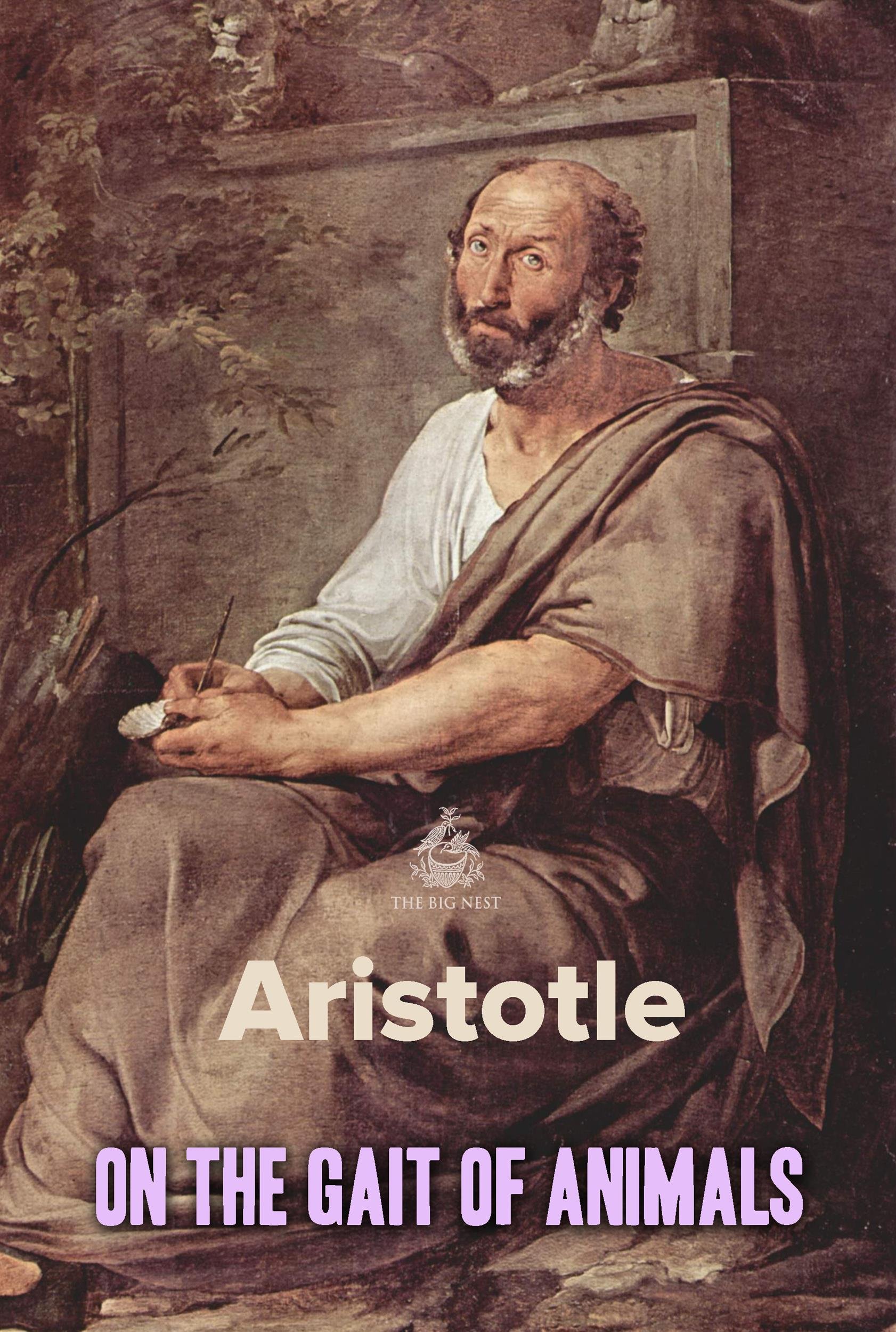 ON THE GAIT OF ANIMALS - Aristotle