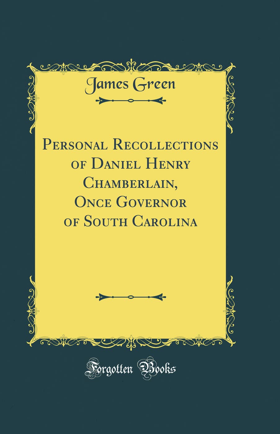 Personal Recollections of Daniel Henry Chamberlain