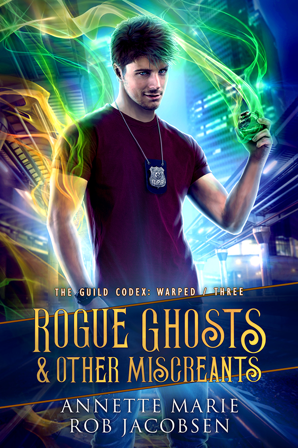 Rogue Ghosts & Other Miscreants - Annette Marie