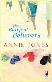 The Barefoot Believers - Annie Jones