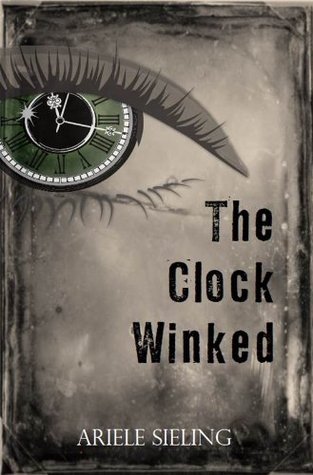 The Clock Winked (The Sagittan - Ariele Sieling