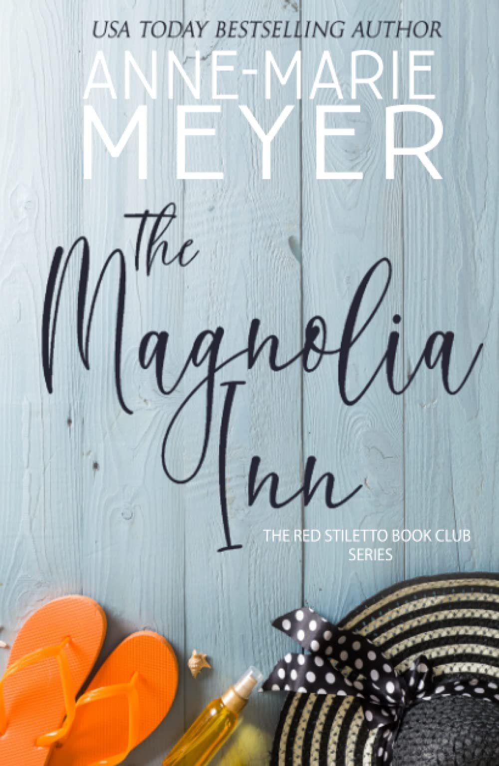 The Magnolia Inn_ A Sweet, Smal - Anne-Marie Meyer