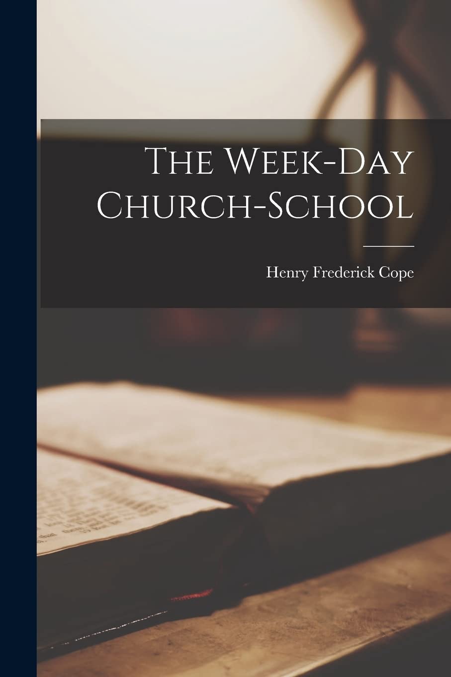 The Week-day Church-school