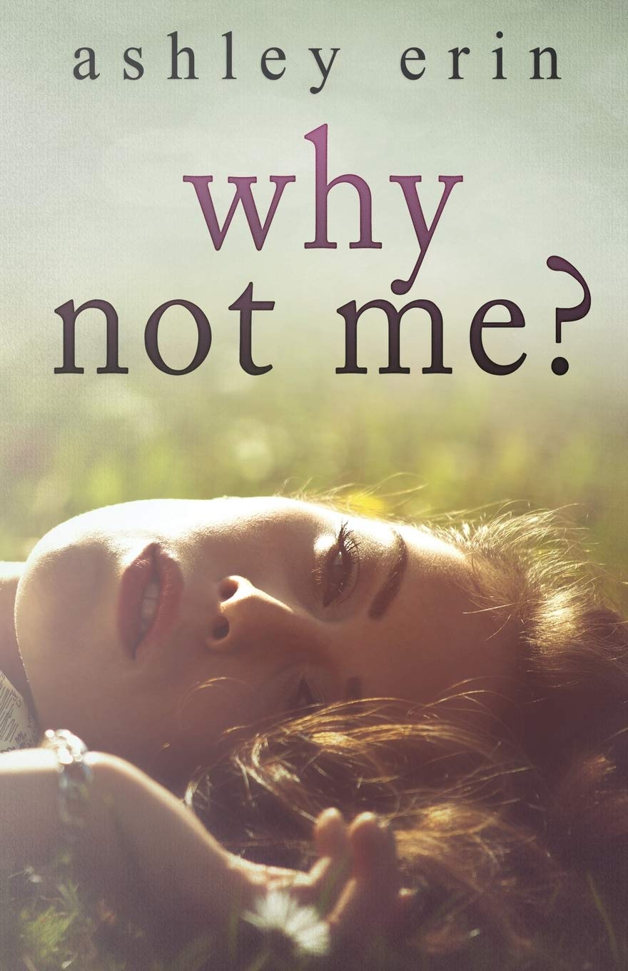 Why Not Me_ - Ashley Erin
