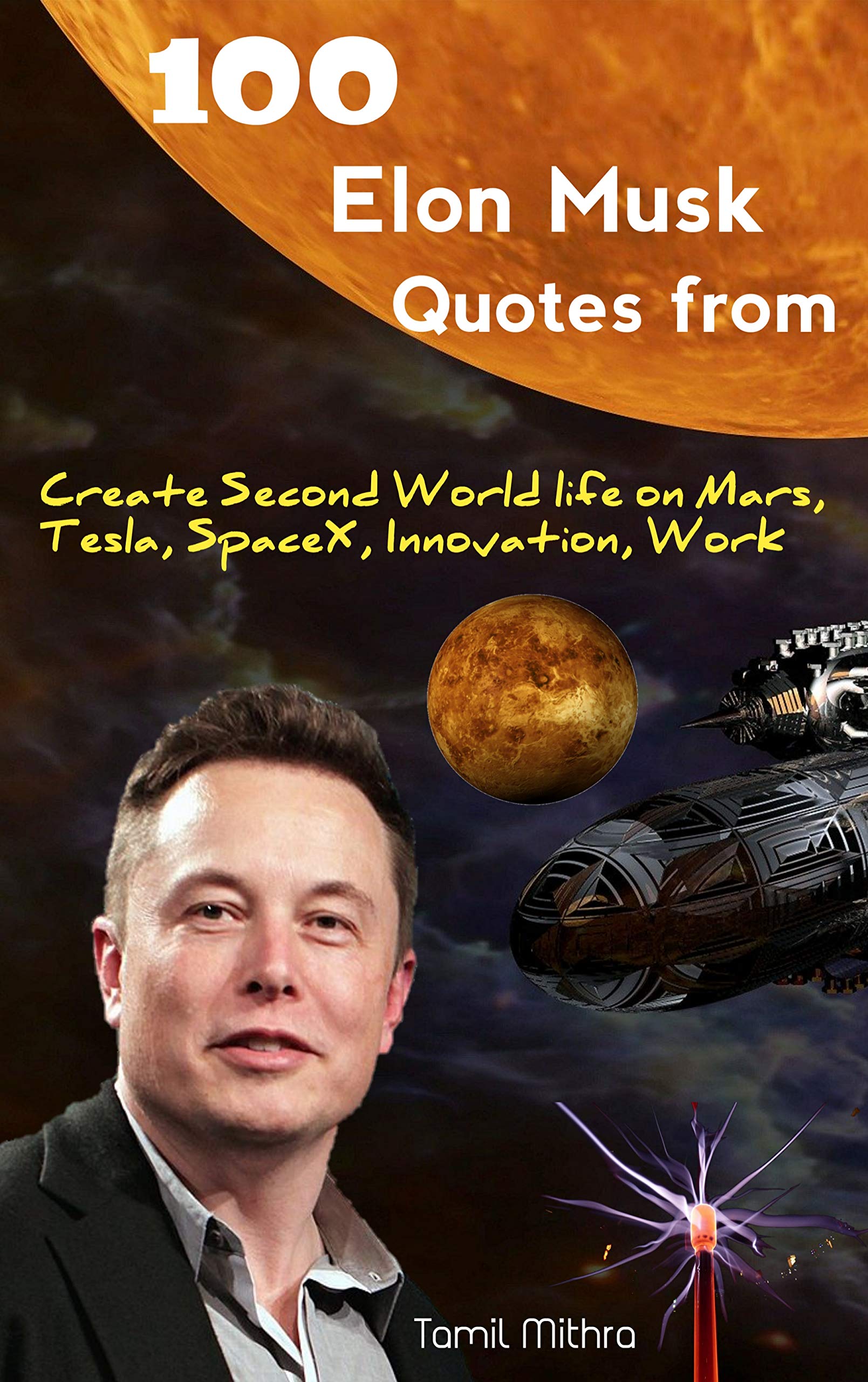 100 Elon Musk Quotes From