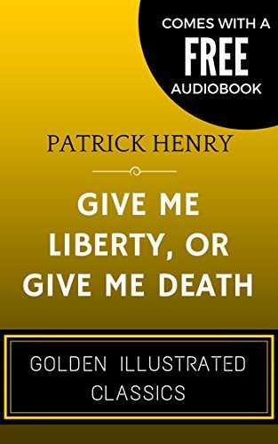 Give Me Liberty, Or Give Me Death