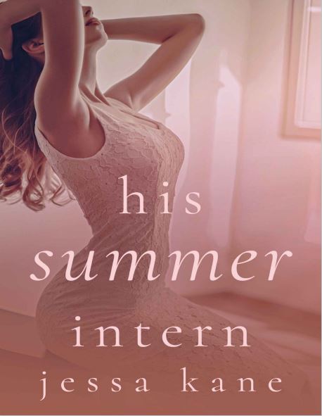 His Summer Intern By Jessa Kane