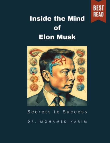 Inside the Mind of Elon Musk