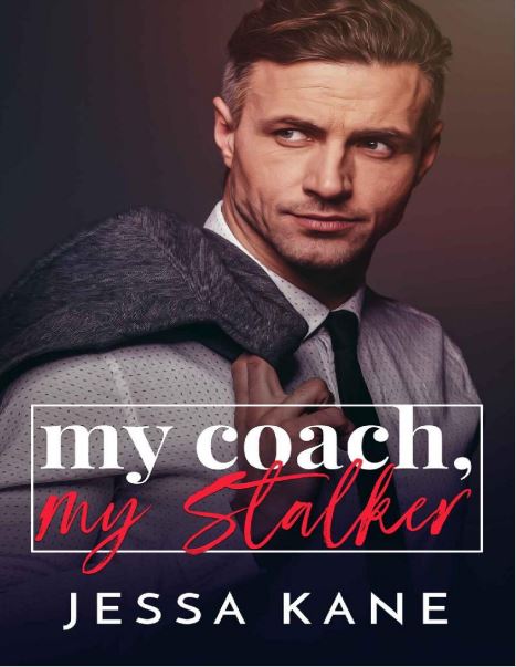 My Coach My Stalker By Jessa Kane